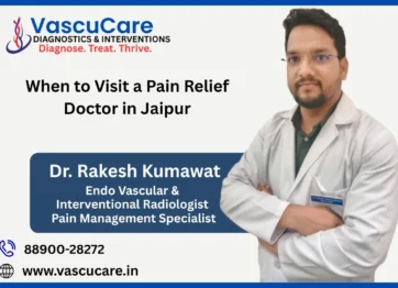 Pain Relief Without Delay When to Visit a Pain Relief Doctor in Jaipur